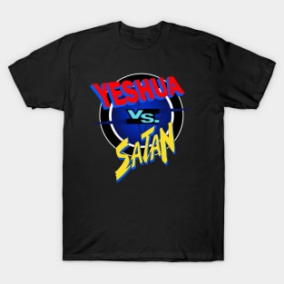 Yeshua Vs Satan T-Shirt